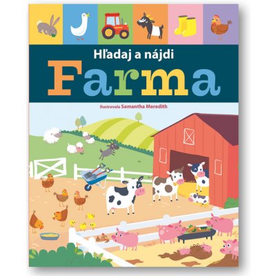 Hľadaj a nájdi Farma - Samantha Meredithová, Libby Walden – Hledejceny.cz