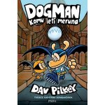 Dogman: Komu letí meruna - Dav Pilkey – Hledejceny.cz