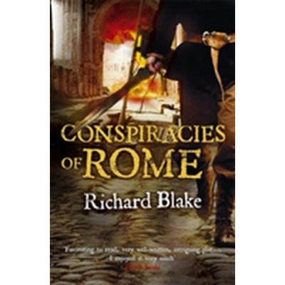 Conspiracies of Rome Richard Blake – Hledejceny.cz