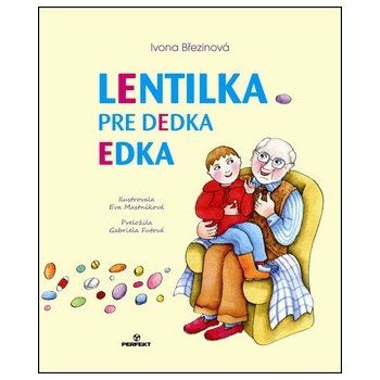 Lentilka pre dedka Edka - Březinová Ivona