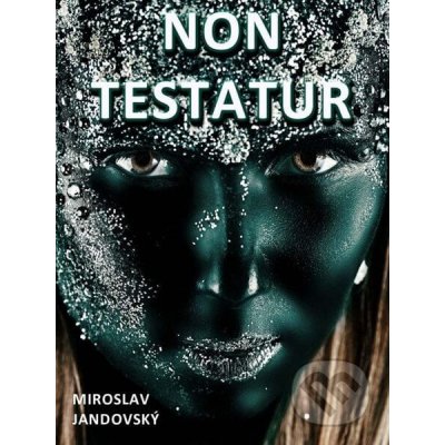 Non testatur - Miroslav Jandovský