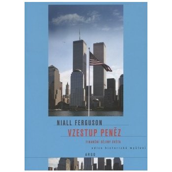 Vzestup peněz - Niall Ferguson