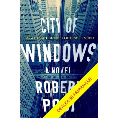Město plné oken - Robert Pobi – Zboží Mobilmania