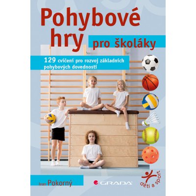 Pohybové hry pro školáky – Zboží Mobilmania