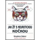 Jak žít s neurotickou kočkou - Stephen Baker