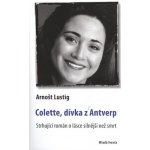 Colette, dívka z Antverp – Hledejceny.cz