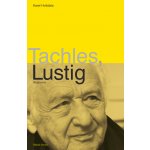 Tachles, Lustig -- Rozhovor s Arnoštem Lustigem - Karel Hvížďala – Hledejceny.cz