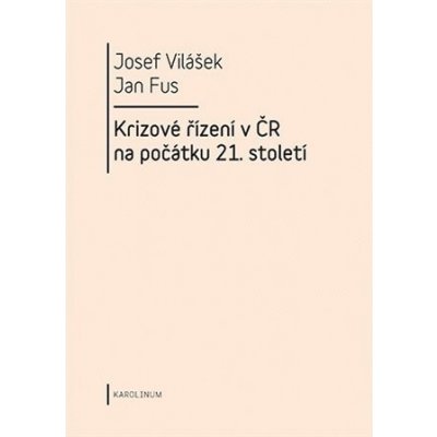 Krizové řízení v ČR na počátku 21.století - Josef Vilášek