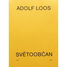 Adolf Loos - Světoobčan