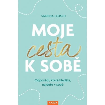 Moje cesta k sobě – Hledejceny.cz