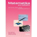 Matematika pro každého - rychlokurz matematiky - Eva Janurová, Miroslav Janura, Zdenek Svoboda – Hledejceny.cz