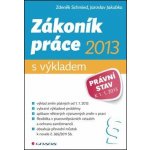 Zákoník práce 2013 - s výkladem – Hledejceny.cz