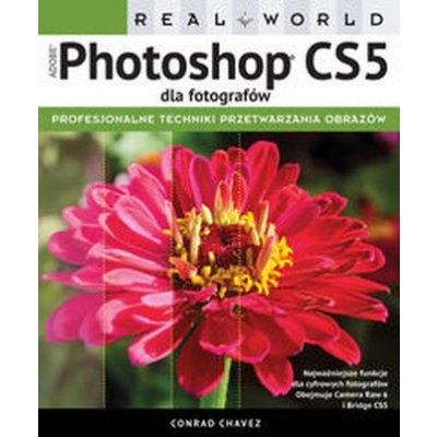 Real World Adobe Photoshop CS5 dla fotografów – Zboží Mobilmania