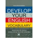 DEVELOP YOUR ENGLISH VOCABULARY - ROZVÍJEJTE SVOJI ANGLICKOU SLOVNÍ ZÁSOBU