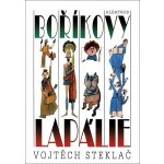 Boříkovy lapálie, 5. vydání - Vojtěch Steklač – Hledejceny.cz