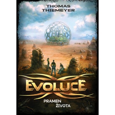 Evoluce 3 - Pramen života - Thomas Thiemeyer