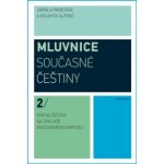 Mluvnice současné češtiny 2 - Panevová Jarmila – Hledejceny.cz