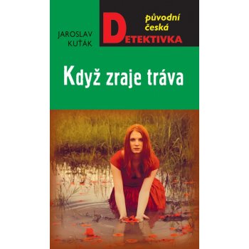 Když zraje tráva - Jaroslav Kuťák