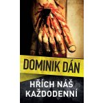 Hřích náš každodenní - Dominik Dán – Hledejceny.cz