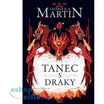 Tanec s draky - George Raymond Richard Martin – Hledejceny.cz