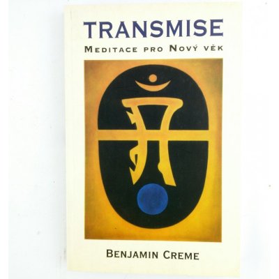 Transmise - meditace pro nový věk - Benjamin Creme