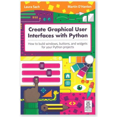 Create Graphical User Interfaces with Python