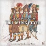 Tři mušketýři I. díl - Alexandre Dumas - Čte Jaroslav Plesl – Hledejceny.cz