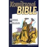 Komiksová Bible – Hothová Iva – Hledejceny.cz