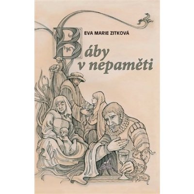 Báby v nepaměti - Eva Marie Zitková – Hledejceny.cz