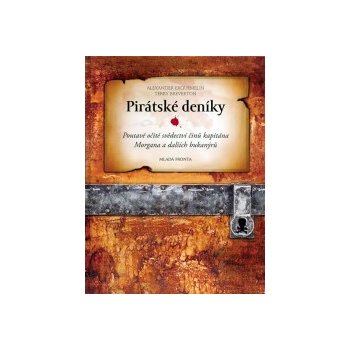 Pirátské deníky -- Poutavě očité svědectví činů kapitána Morgana a dalších bukanýrů. - Alexander Exquemelin, Terry Breverton