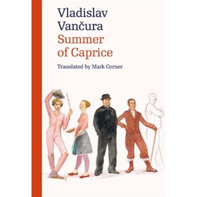 Summer of Caprice - Vančura Vladislav;Grus Jiří, Brožovaná – Hledejceny.cz