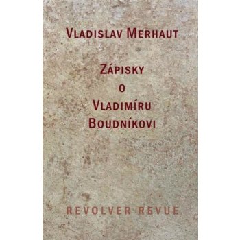 Zápisky o Vladimíru Boudníkovi