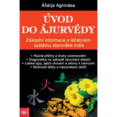 Úvod do ájurvédy - Áčárja Agnivása – Zbozi.Blesk.cz