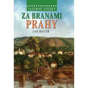 Za branami Prahy