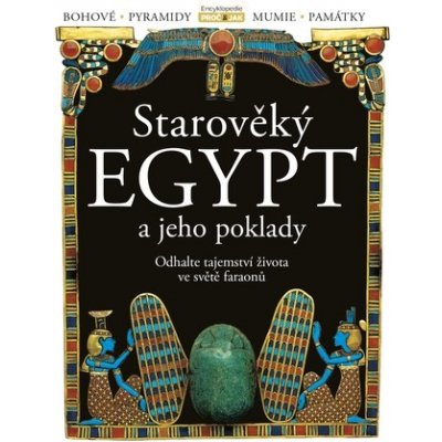 STAROVĚKÝ EGYPT A JEHO POKLADY - – Hledejceny.cz