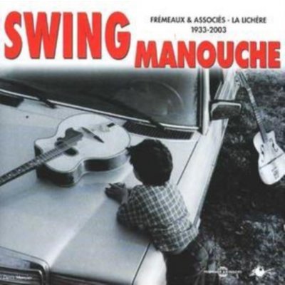 Various - Swing Manouche 1933 - 2003 – Zbozi.Blesk.cz