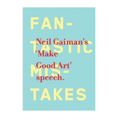 Make Good Art - Neil Gaiman – Zboží Mobilmania
