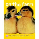 Bright Baby Touch & Feel on the Farm Priddy RogerBoard Books – Hledejceny.cz