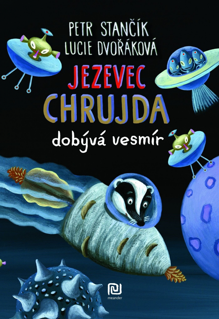 Jezevec Chrujda dobývá vesmír