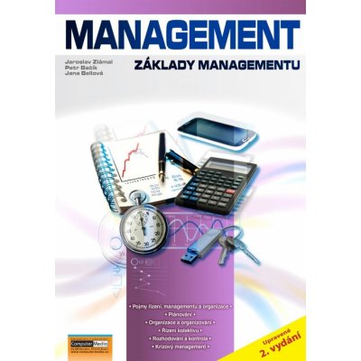 Management - Základy managementu / 2. vydání - Jaroslav Zlámal – Hledejceny.cz