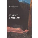 Víkend s Miriam - Marta Davouze