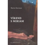 Víkend s Miriam - Marta Davouze – Hledejceny.cz