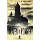 Uražení a ponížení - Fjodor Michajlovič Dostojevskij