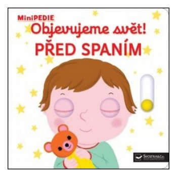 MiniPEDIE - Objevujeme svět! Před spaním - Choux Nathalie