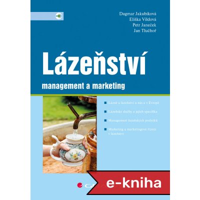 Lázeňství: management a marketing - Jan Tlučhoř, Eliška Vildová, Dagmar Jakubíková, Petr Janeček