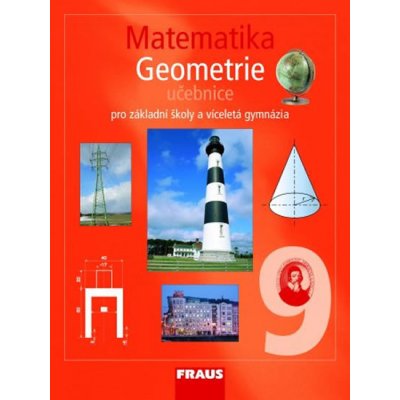 Matematika 9.r. ZŠ a VG - Geometrie - učebnice - Binterová H., Fuchs E., Tlustý P. – Zboží Mobilmania