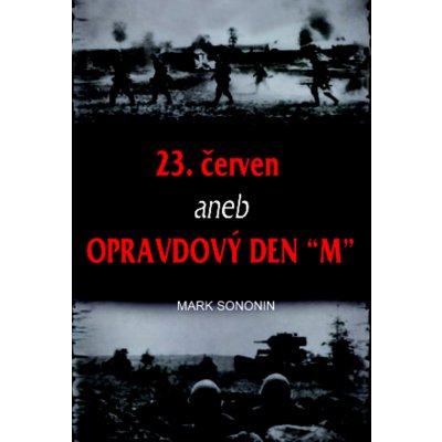 23. červen aneb Opravdový den "M" Solonin Mark