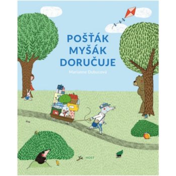 Pošťák Myšák doručuje - Dubucová Marianne