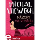 Názory na vraždu - Michal Viewegh