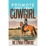 Promote Your Inner Cowgirl – Hledejceny.cz